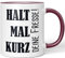 JUNIWORDS Tasse, Halt mal kurz deine Fresse!, Wähle Farbe, Bordeaux