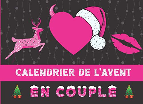 Calendrier de l’avent en couple: 25 jours de bons sexy et coquins à offrir à son (sa) chéri(e) en attendant Noël pour un plaisir à deux entre ... x 15,2 cm | 8,25 x 6 in | SUPER IDÉE CADEAU