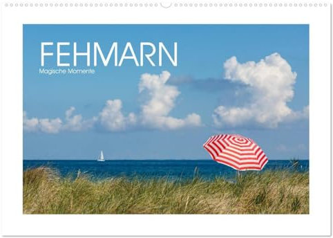 FEHMARN - Magische Momente (Wandkalender 2025 DIN A2 quer), CALVENDO Monatskalender: Magische Momente der Natur auf Fehmarn