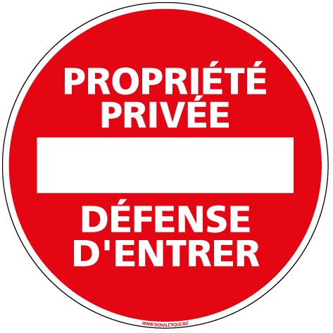 Panneau - Signalisation - Propriété Privée Défense d'Entrer - Plastique rigide PVC 1 mm - Diamètre 300 mm - Protection Anti-UV