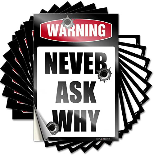 Auto-Aufkleber mit Aufschrift Warning Never Ask Warum, lustig, 10 Stück, Mädchen-Aufkleber, Schwarz und Weiß, 6 x 9 cm