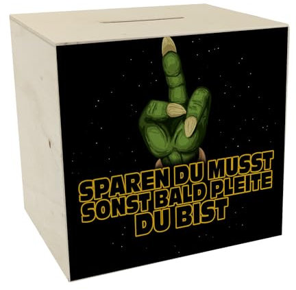 Sparen du musst sonst Bald pleite du bist Spardose aus Holz mit Sci-Fi Motiv lustige Sparbüchse mit Anspielung auf bekanntes Science-Fiction-Franchise witziges Geschenk für Sci-Fi