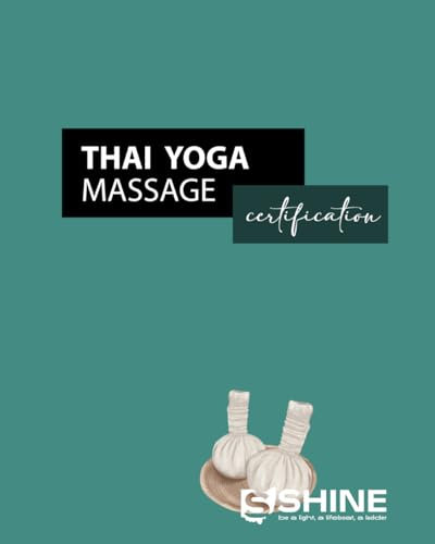 SHINE’s Thai Yoga Massage Certification Workbook
