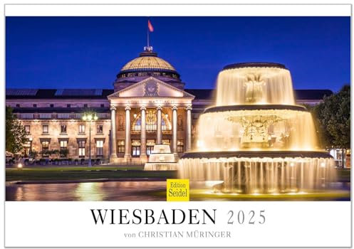 Edition Seidel Premium Kalender Wiesbaden 2025 Format DIN A3 Wandkalender Europa Deutschland Hessen Schloss Biebrich Kranzplatz Staatstheater Christian Müringer