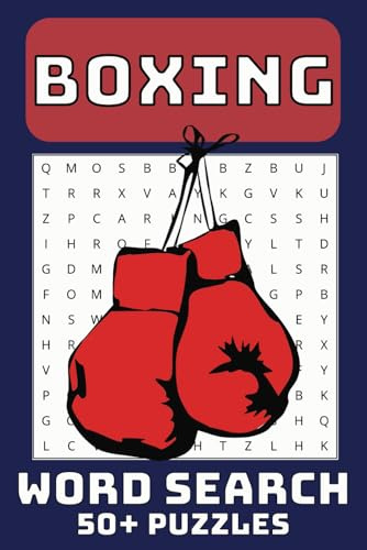 Boxing Word Search Puzzle Book: Word Searches with Easy to Read Print about Boxing, 6x9 inches, 110 pages | 50+ Puzzles … Gift for Holidays, Vacations and Leisure Times