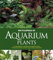 Encyclopedia of aquarium plants (English Edition)
