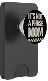It's Not A Phase Mom Retro Emo-Zitat 2000er Retro PopSockets PopWallet für MagSafe