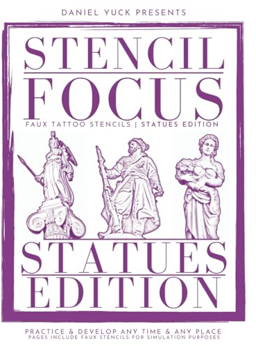 Stencil Focus | Faux Tattoo Stencils: Statues Edition (Stencil Focus Series | Faux Tattoo Stencils, Band 1)