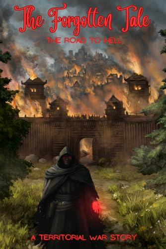 The Forgotten Tale: The Road to Hell