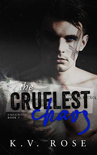 The Cruelest Chaos (Unsainted Book 3) (English Edition)