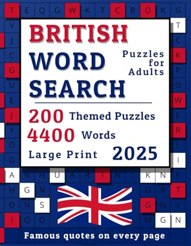Word Search Puzzles for Adults (British Spelling): 4400 Words in 200 Large Print Themed Puzzles in British English