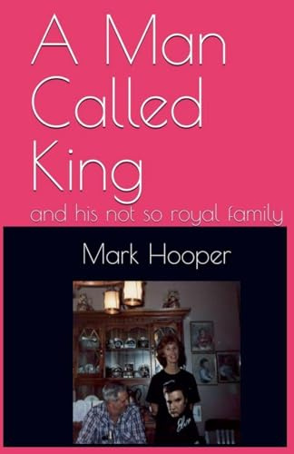 A Man Called King and his not so royal family