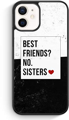 Best Friends? Sisters. - Silikon Hülle für iPhone 13 - Motiv Design BFF Partner Cool Freundschaft Beste Freunde Schön Spruch Zitat Frauen Damen Mädchen - Cover Handyhülle Schutzhülle Case Schale