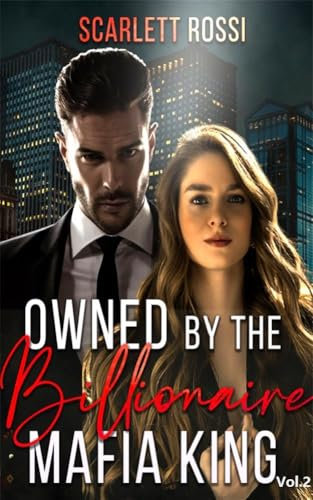 Owned by the Billionaire Mafia King: Vol.2 (English Edition)