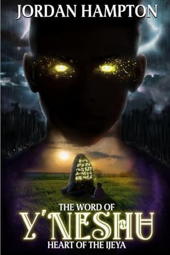 The Word of Y'Neshu: Heart of the Ijeya