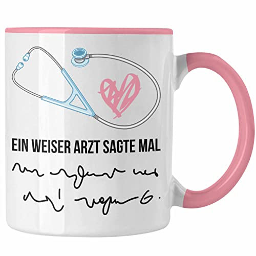 Trendation - Ein Weiser Arzt Sagt Mal Lustige Geschenkidee Mediziner Tasse Geschenk Medizinstudenten Krankenschwestern (Rosa)