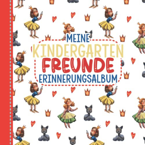 Meine Kindergartenfreunde - Erinnerungsalbum: Prinzessin Freundebuch für Mädchen ab 5 Jahren - Kita & Kindergarten
