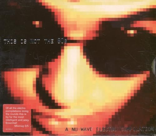 This Is Not the 80s A Nu-Wave Electro Compilation