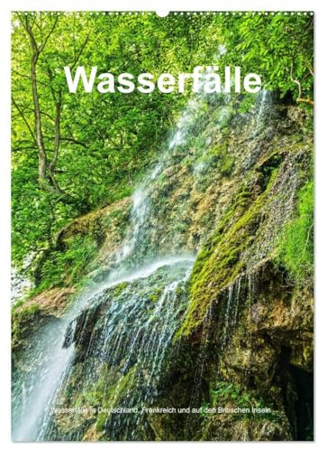 Wasserfälle in Deutschland, Frankreich und auf den Britischen Inseln (Wandkalender 2026 DIN A2 hoch), CALVENDO Monatskalender (CALVENDO Natur)