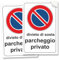 Pubblimania 2 Adesivi Divieto di Sosta, Parcheggio Privato, cm 20x30 etichette adesive morbide, impermeabili