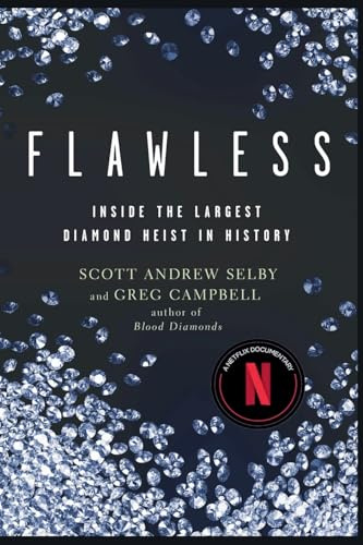 Flawless: Inside the Largest Diamond Heist in History