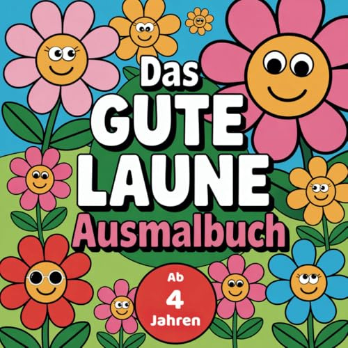 Gute Laune Ausmalbuch für coole Mädchen ab 4 Jahren mit 50 spannenden Ausmalbildern