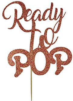 Baby Shower Cake Topper - Ready to Pop ! Rose Gold Cake Decoration