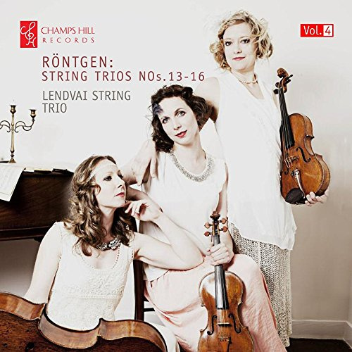 Röntgen: Die Streichtrios Nr. 13-16 (Vol. 4)