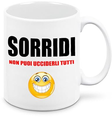Mr. Gadgets Tazza in Ceramica 350ml con frase simpatica - Sorridi, non puoi ucciderli tutti- Regalo Simpatico (Frase con Smile)