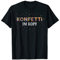 Konfetti im Kopf Karneval Fasching Karnevalist 5. Jahreszeit T-Shirt