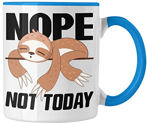 Trendation - Nope Not Today Lustige Tasse für's Büro Arbeit Kollegin Männer Frauen Kaffeetasse Faultier Kinder Sprüche (Blau)