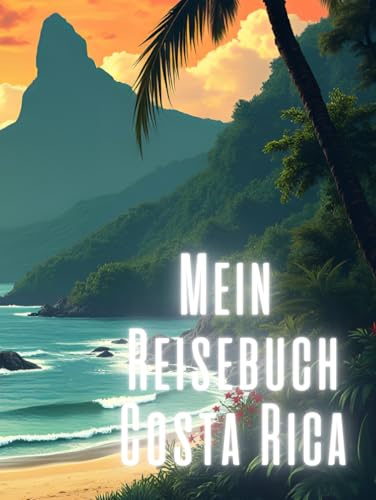Mein Reisebuch Costa Rica