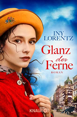 Glanz der Ferne: Roman | Historische Roman-Trilogie im Berlin des 19. Jahrhunderts (Berlin-Trilogie 3)