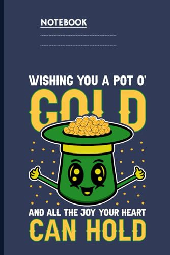 Wishing You A Pot O’ Gold And All The Joy Your Heart Can Hold With Cute Smiling Leprechaun Hat Overflowing With Coins: Fun Lucky St. Patrick’s Day