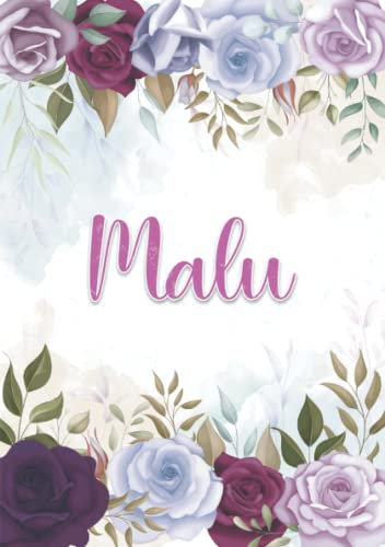 Malu: Notizbuch A5 | Personalisierter vorname Malu | Geburtstagsgeschenk für Frau, Mutter, Schwester, Tochter | Design: Blumendekoration | 120 Seiten liniert, Kleinformat A5 (14,8 x 21 cm)