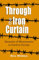 Through the Iron Curtain: Memoirs of missionaries to Eastern Europe (Global Adventures Series)