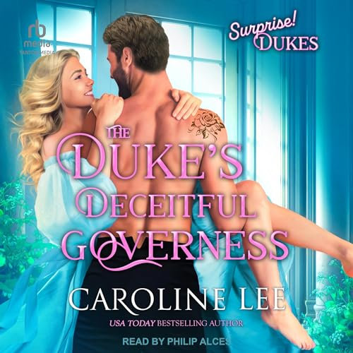 The Duke’s Deceitful Governess: Surprise! Dukes, Book 1