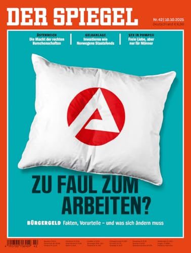 DER SPIEGEL 42/2025 Zu faul zum Arbeiten?