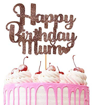 Happy Birthday Mum Cake Topper Glitter Party Favour Party Decoration Cake Toppers (ROSE GOLD)