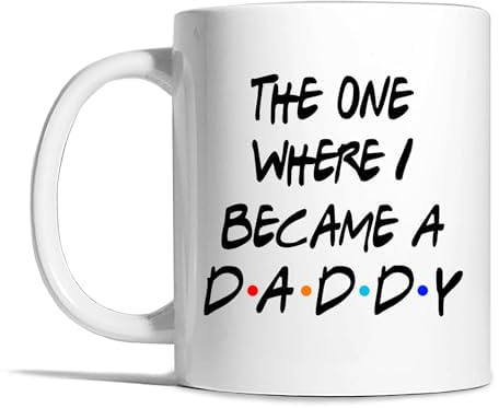 Risk-A Designs The One Where I Became a Daddy Mug - Daddy Gift, Pregnancy Reveal, New dad, First time Parents Gift