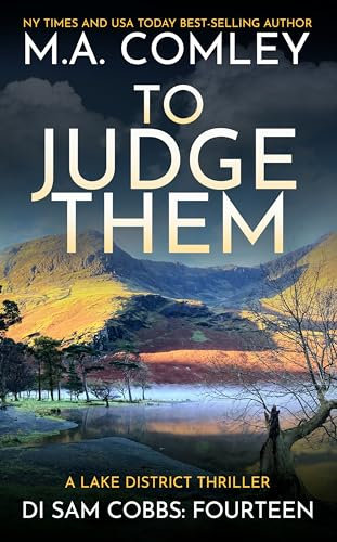 To Judge Them: A Lake District Thriller (DI Sam Cobbs Book 14)