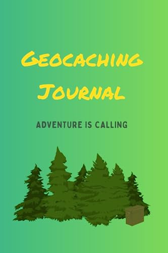 Geocaching Journal - Making Keepsake Memories for 50 Geocaching Adventures!