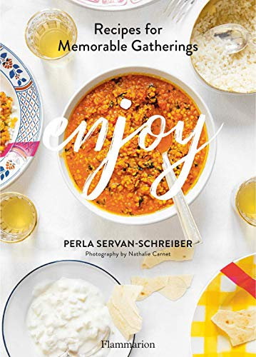 Enjoy: Recipes for Memorable Gatherings (English Edition)
