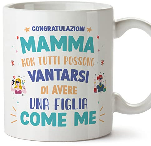 Mugffins Tazza in ceramica per MAMMA/MADRE 11 oz / 350 ml - In italiano - Come me Figlia - Idea regalo per Festa della MAMMA compleanno, anniversario, natale
