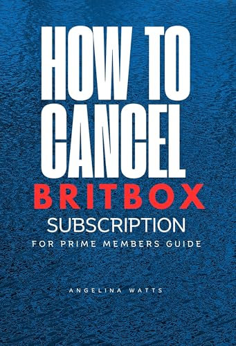 How To Cancel Britbox Subscription for Prime Members Guide