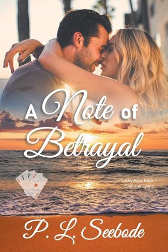 A Note of Betrayal: Lucky Aces Book 1 - Clay and Lynne
