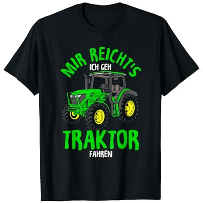 Mir Reichts Ich Gehe Traktor Fahren Geschenk Landwirtschaft T-Shirt