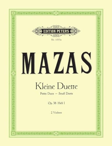 Kleine Duette op. 38: Band 1, Duett Nr. 1 - Duett Nr. 6 (für 2 Violinen) (Edition Peters, 1, Band 1)