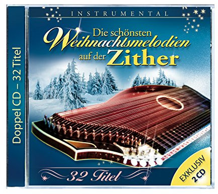 Die schönsten Weihnachtsmelodien auf der Zither; Instrumental; Weihnacht