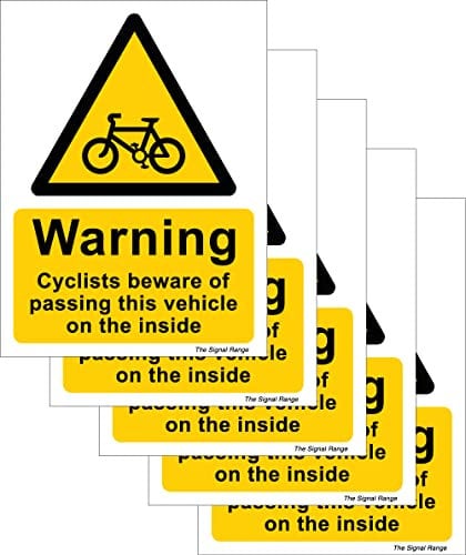 The Signal Range Pack of 5 self adhesive safety signs 135mm x 180mm - Warning Cyclists beware of passing this vehicle on the inside
